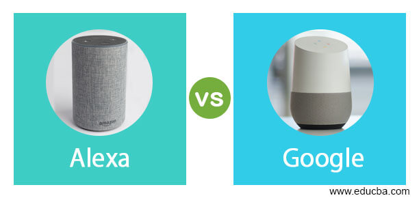 Alexa vs Google | Top Comparisons of Smart Home Sysytem