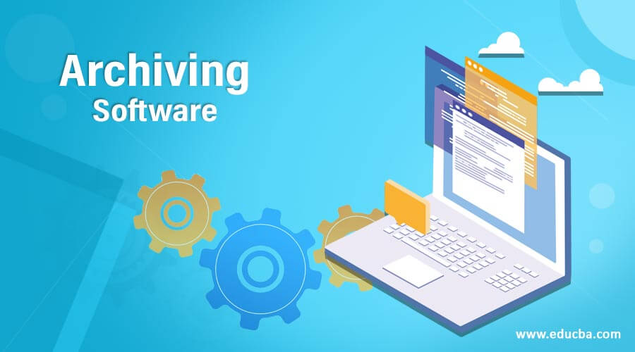 Archiving Software List of Various Archiving Software with its