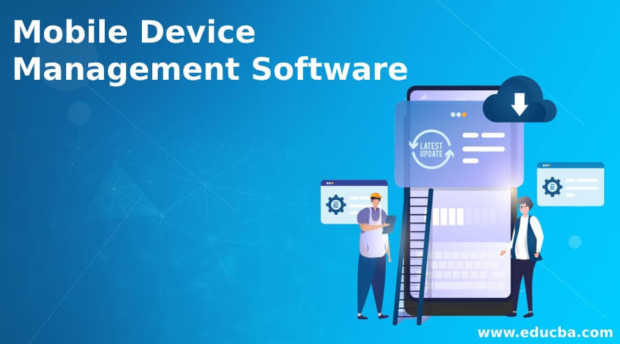 Mobile Device Management Software