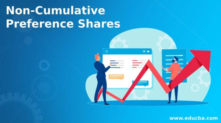 Non-Cumulative Preference Shares | Advantages And Disadvantages