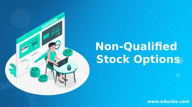Non-Qualified Stock Options | Guide to Non-Qualified Stock Option