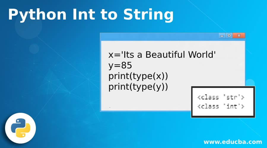 renhed ganske enkelt Mange Python Int to String | How to Convert an Integer to String in Python?