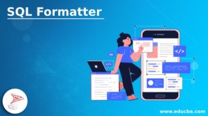SQL Formatter | A Complete Guide to SQL Formatter