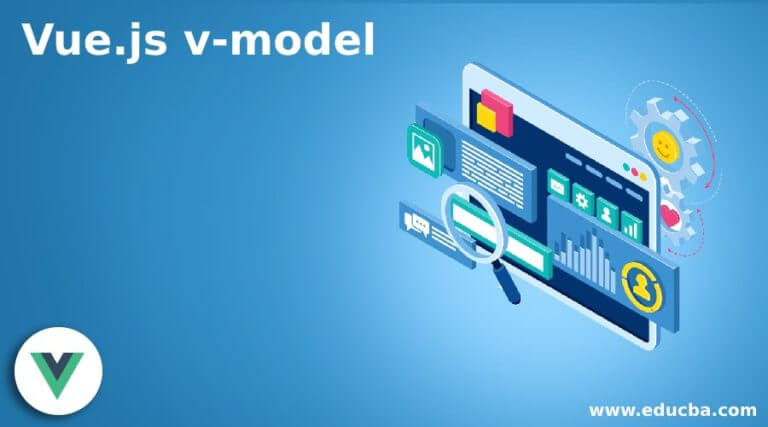 Vue.js V-model | How V-model Works In Vue.js With Examples?