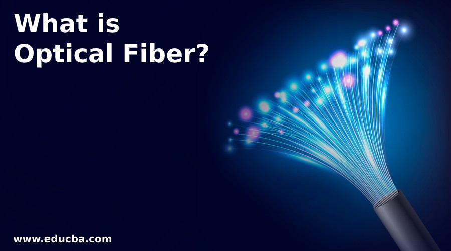 What is Optical Fiber