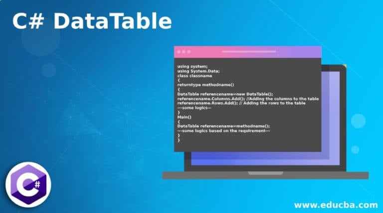 C# DataTable | How DataTable works in C# with Examples