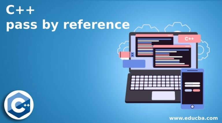 C++ pass by reference | Working and examples of C++ pass by reference