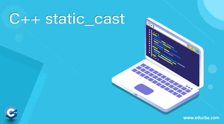 C Static cast Examples On How Static cast Method Works In C 