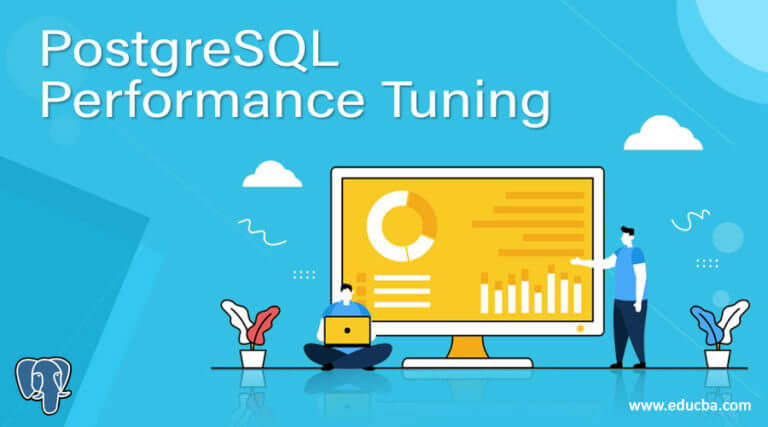 PostgreSQL Performance Tuning | How To Perform Performance Tuning?