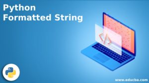 Python Formatted String | Different Examples of Python Formatted String