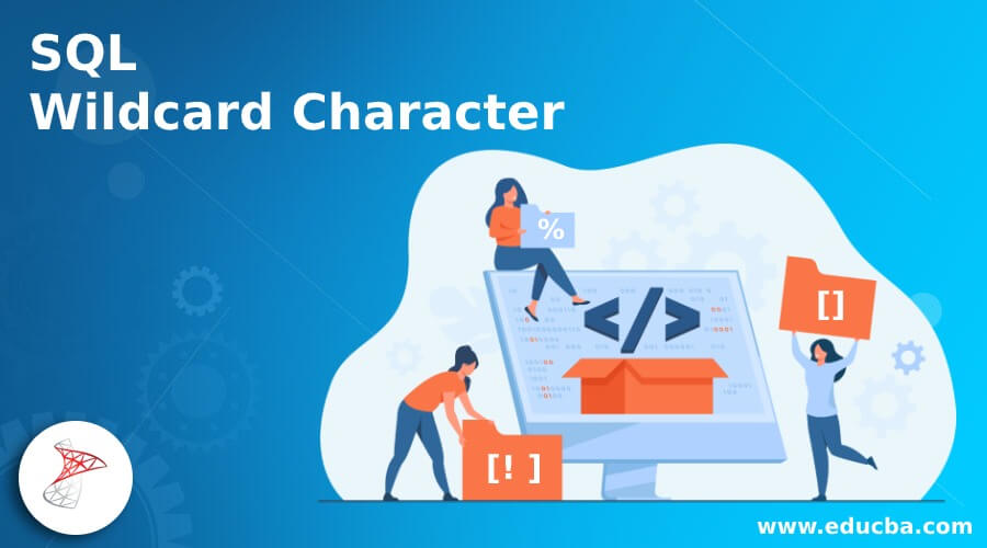 SQL Wildcard Character