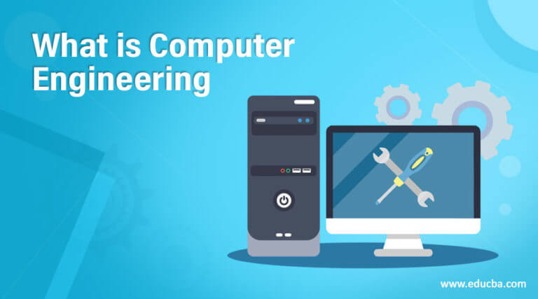 What is Computer Engineering? | Complete guide on computer engineering