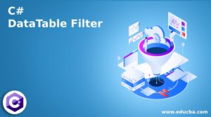 C# DataTable Filter | How to Filter DataTable in C# with Examples