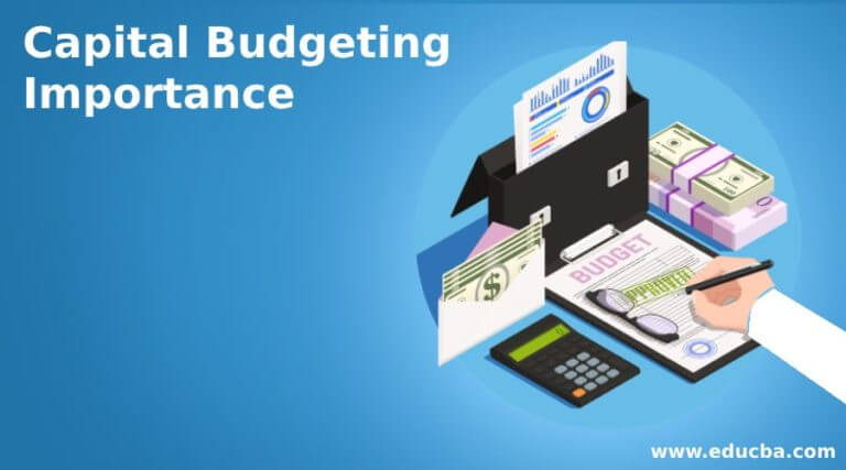 Why Is Capital Budgeting Important In Business