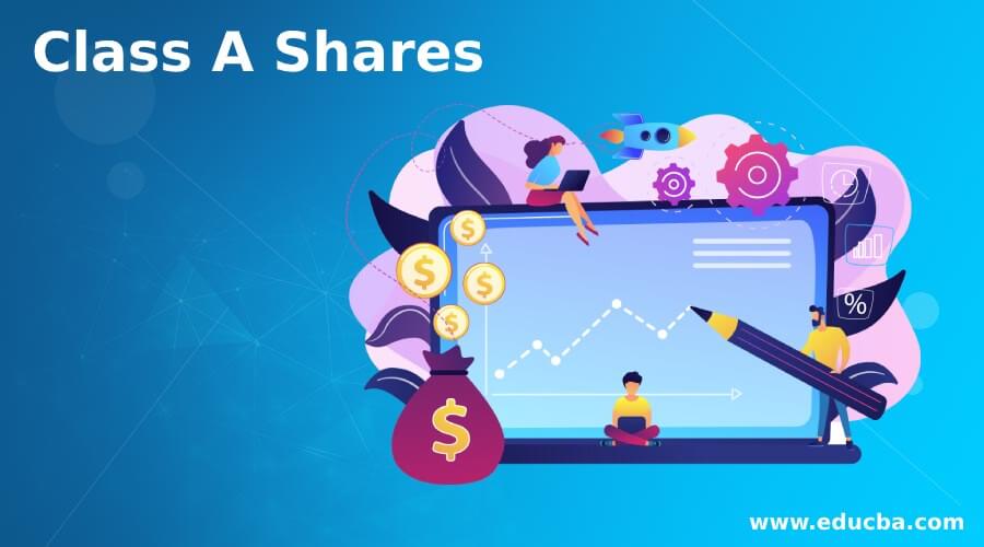 What Are Class A Shares In A Company