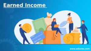 Earned Income | Advantages and Disadvantages of Earned Income