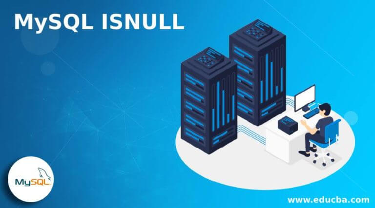 Mysql Isnull How Does Mysql Isnull Works With Examples