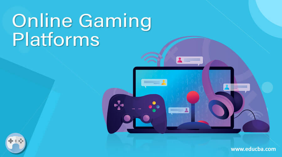 TOP ONLINE GAMING PLATFORMS