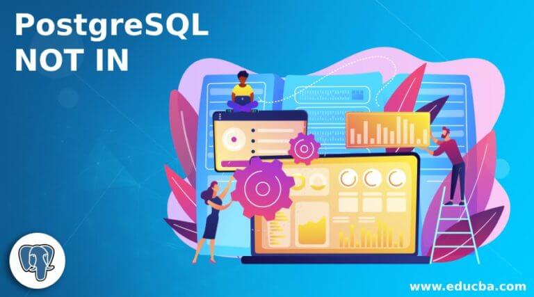 PostgreSQL NOT IN | How NOT IN Condition Works in PostgreSQL?