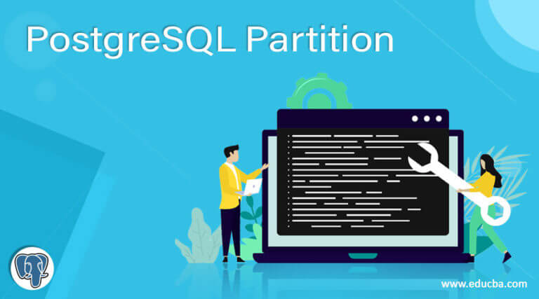 PostgreSQL Partition | How to Perform Partition in PostgreSQL?