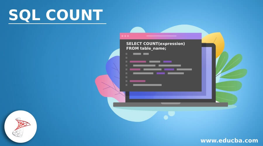 SQL COUNT Advantages And Examples Of SQL COUNT