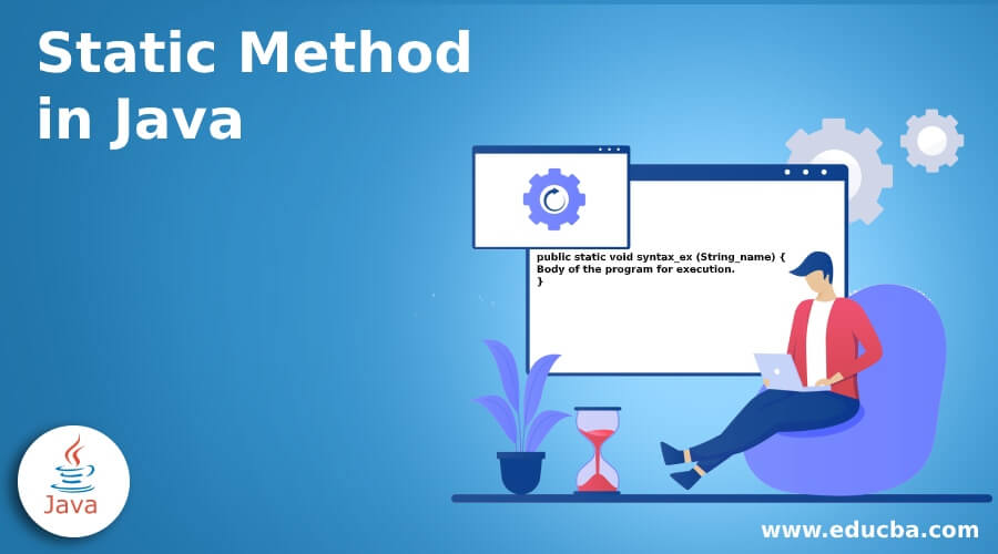 Static Method In Java How Static Method Works In Java With Examples 7773