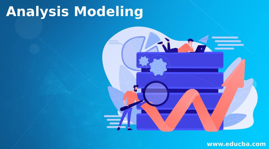 Analysis Modeling Complete Guide To Analysis Modeling