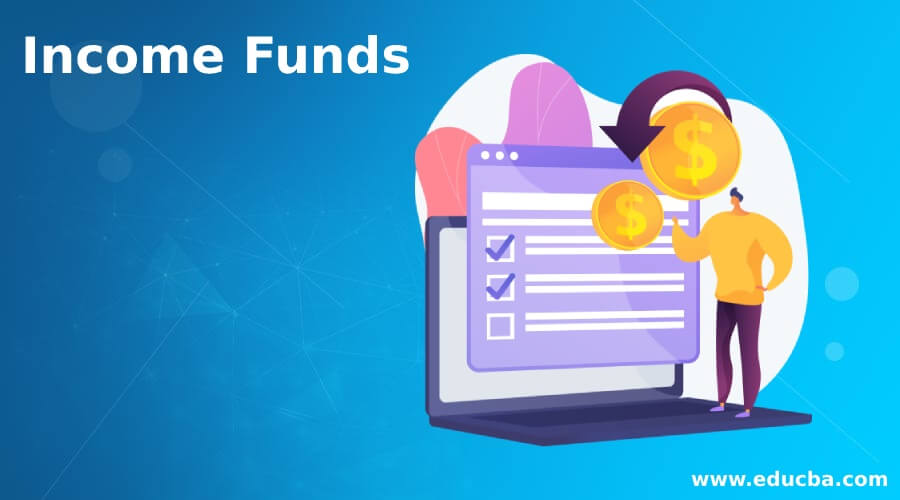 Income Funds