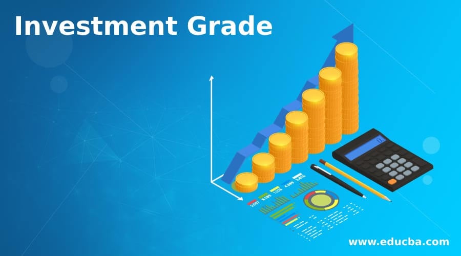 Investment Grade Advantages and Disadvantages of Investment Grade