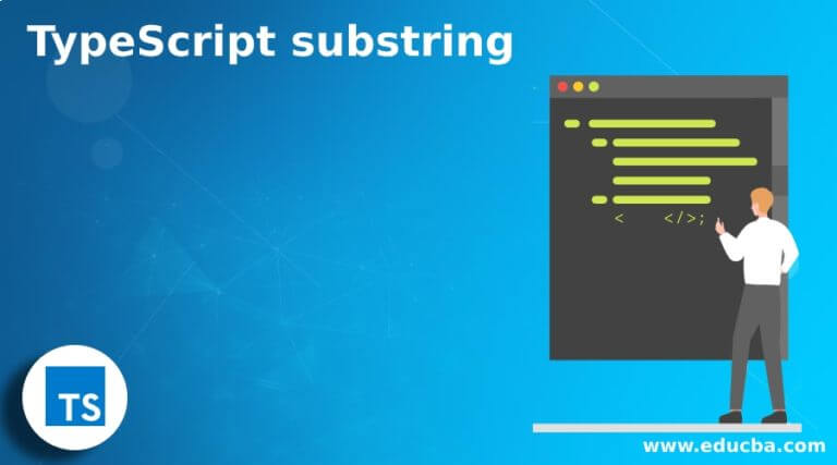 typescript-substring-how-does-substring-work-in-typescript-examples