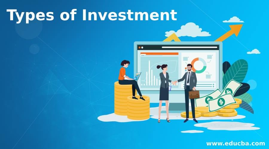 Types of Investment | Types of Investments with Example