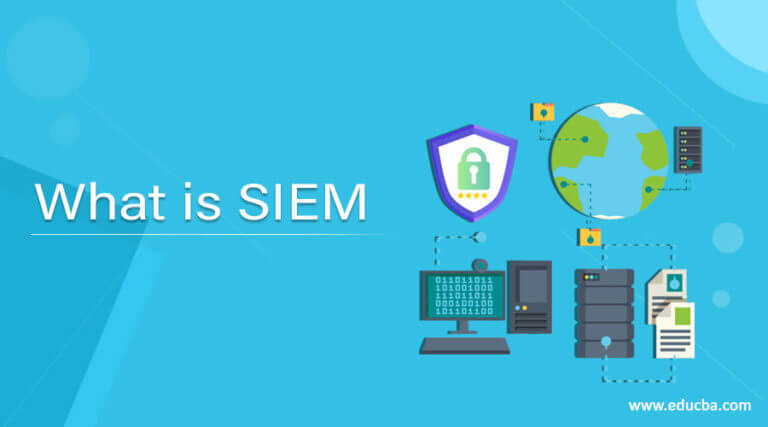 what-is-siem-how-does-siem-works-advantages-tools