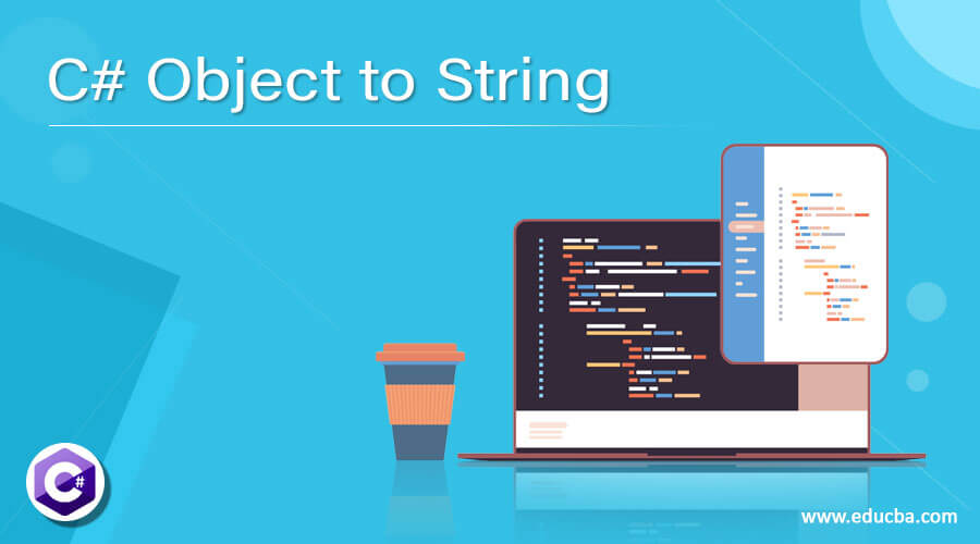 C# Object to String