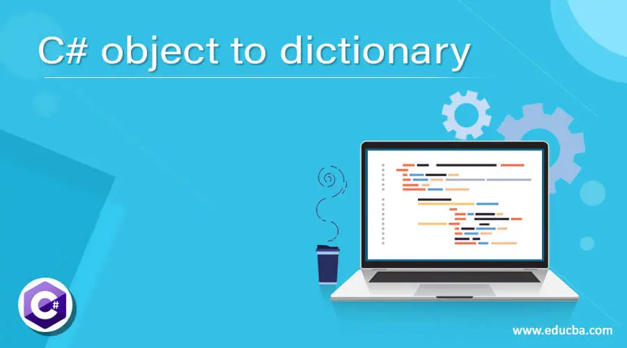 C# object to dictionary