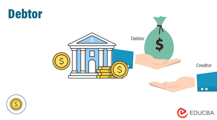 What Is a Debtor, and How Is It Different Than a Creditor?