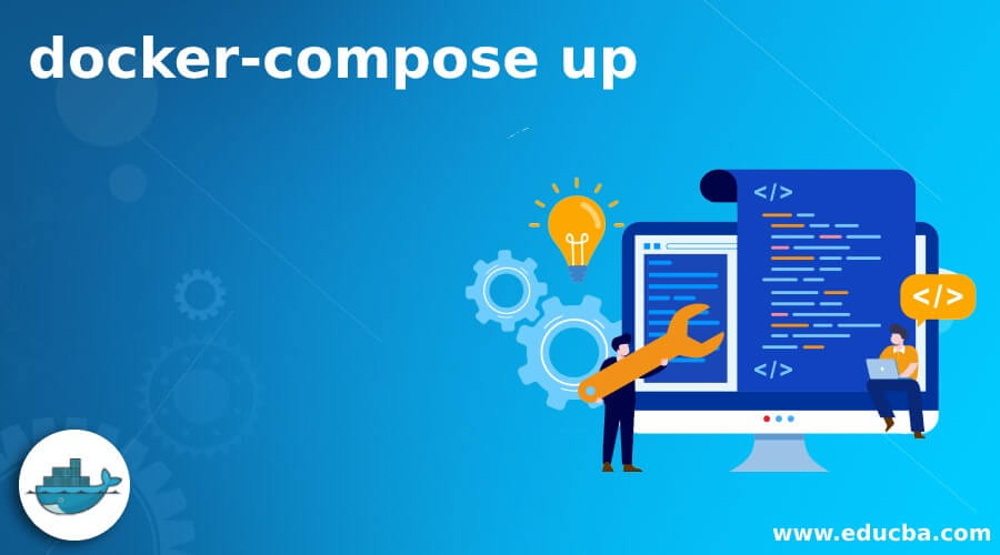 Examples of docker-compose up | Advantages – eduCBA