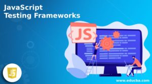 JavaScript Testing Frameworks | Top JavaScript Testing Frameworks