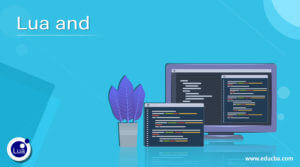 Lua and  How does an 'and' operator work in Lua?