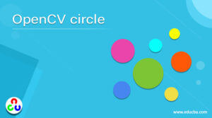 OpenCV circle | Learn the concept of circle() function in OpenCV