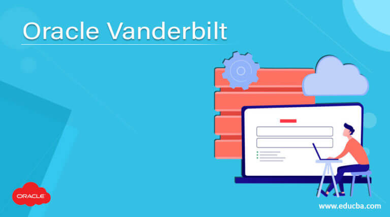 Oracle Vanderbilt | How does Oracle Vanderbilt works?