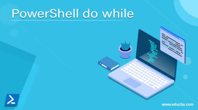 powershell-do-while-learn-how-do-while-loop-works-in-powershell