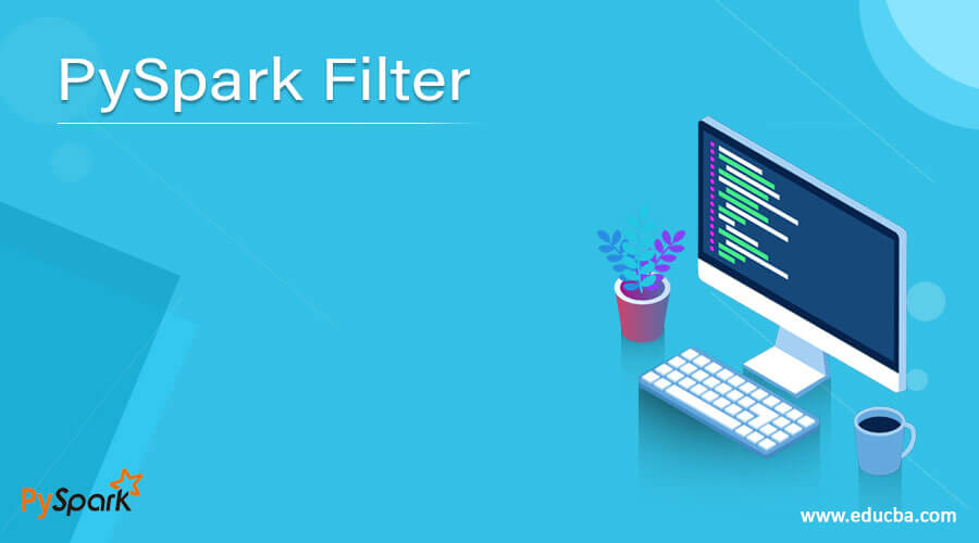 PySpark Filter