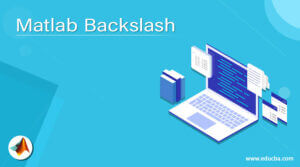 Matlab Backslash | How to use the backslash operator in MATLAB?