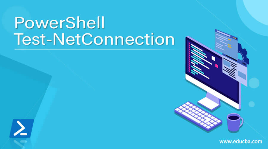 PowerShell-Test-NetConnection