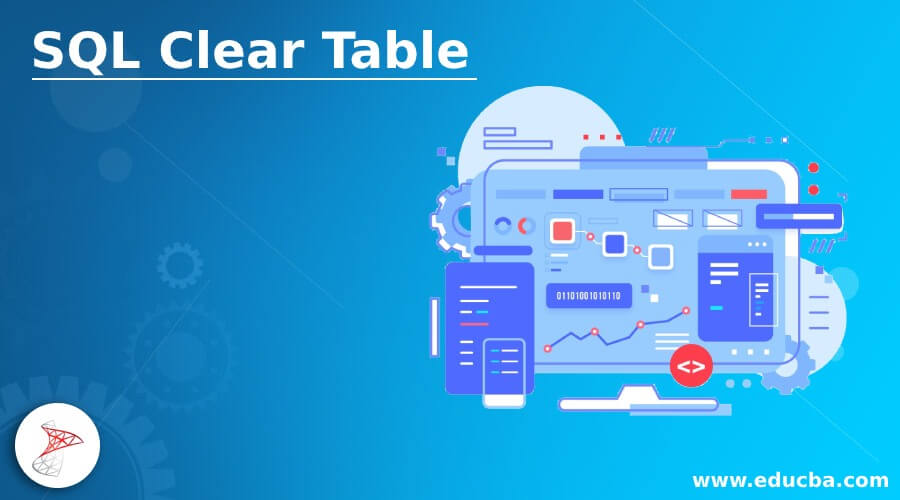 Abandon breast Penelope SQL Clear Table | Complete Guide to SQL Clear Table