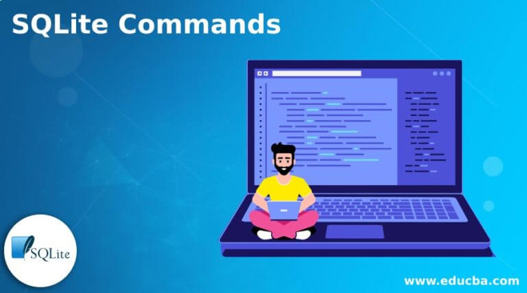 SQLite Commands | Different Commands with their uses in SQLite