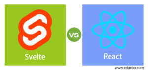 Svelte vs React | Top 25 Differences You Should Know