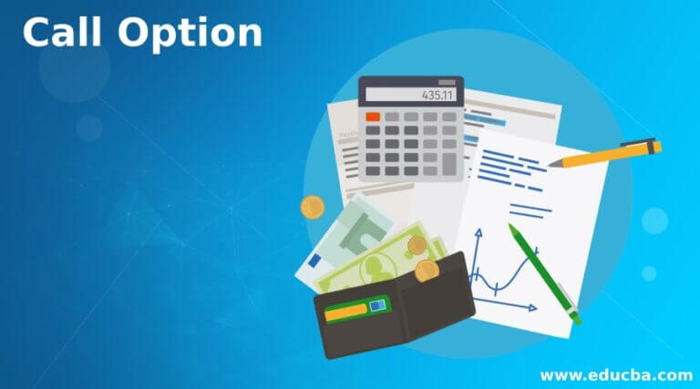 Call Option | Explanation & Examples of Call Option (With Excel Template)