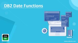 DB2 Date Functions | Complete Guide to DB2 Date Functions
