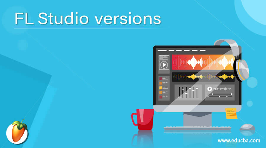 FL Studio versions